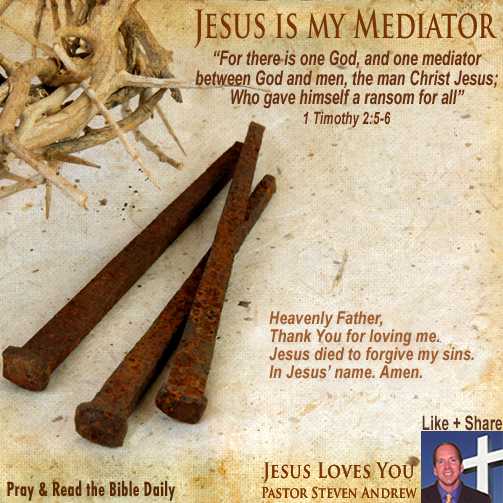 Thank God For Jesuswho Is The One Mediator Betwee