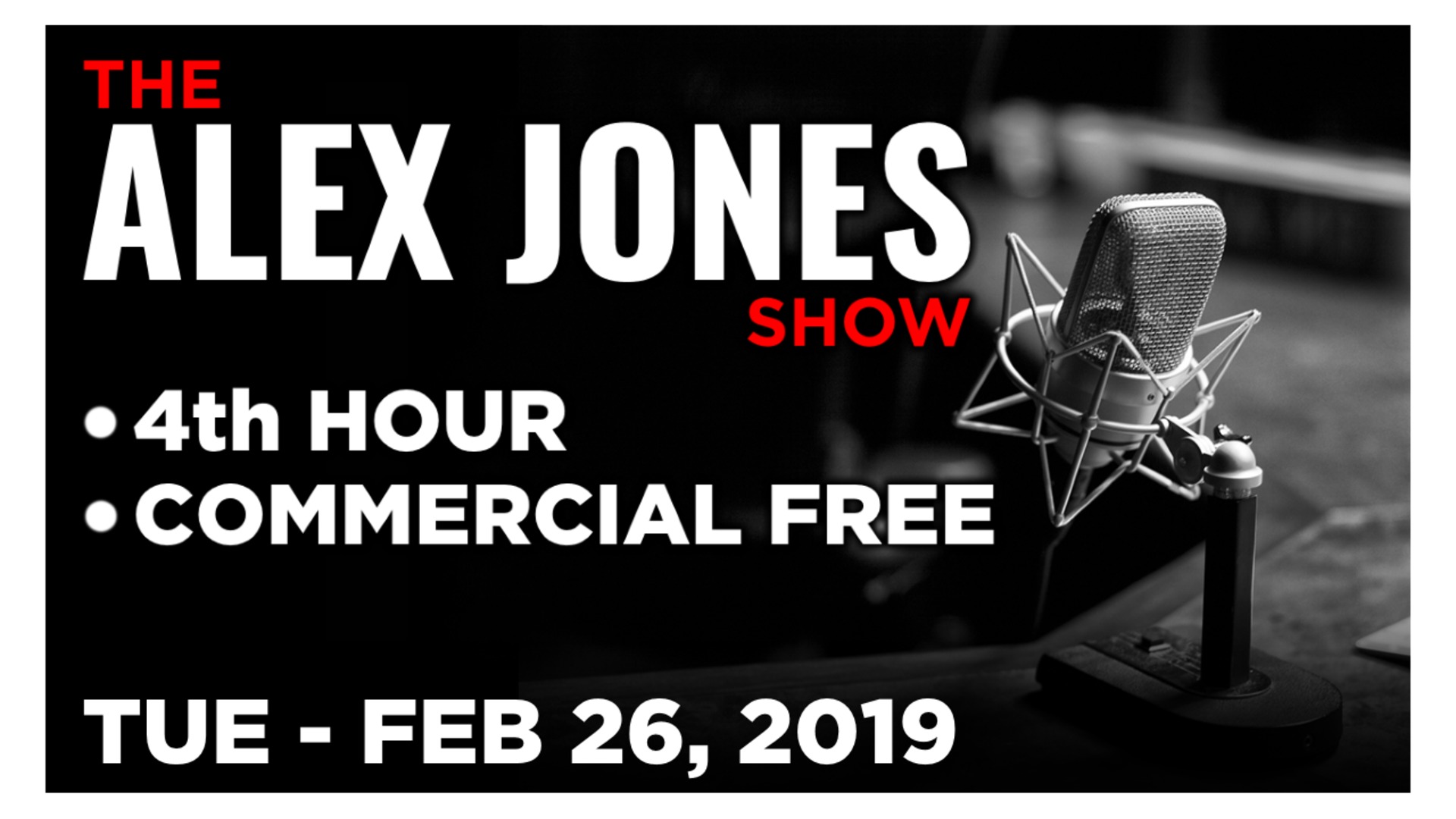 ALEX JONES (4th HOUR) Tuesday 2/26/19: The Mancow Podcast Special - Brighteon