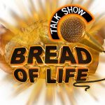 Bread of Life Talk Show Profile Picture