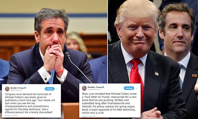 Trump demands Congress look at Cohen's 'love letter to Trump' book proposal DailyMail.com revealed | Daily Mail Online