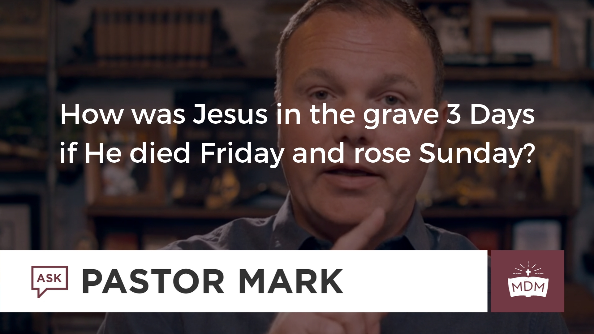 How was Jesus in the grave 3 Days if He died Friday and rose Sunday? | Pastor Mark Driscoll