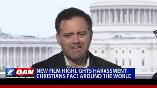 New film highlights harassment Christians face around the world