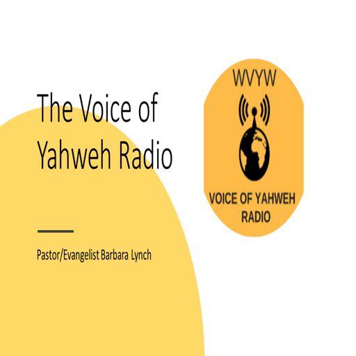 Voice of Yahweh Radio Ministries on RadioPublic