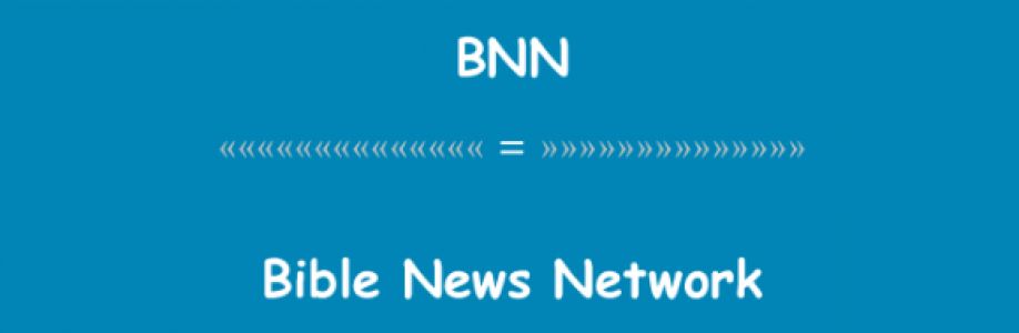 BNN Bible news Network Cover Image
