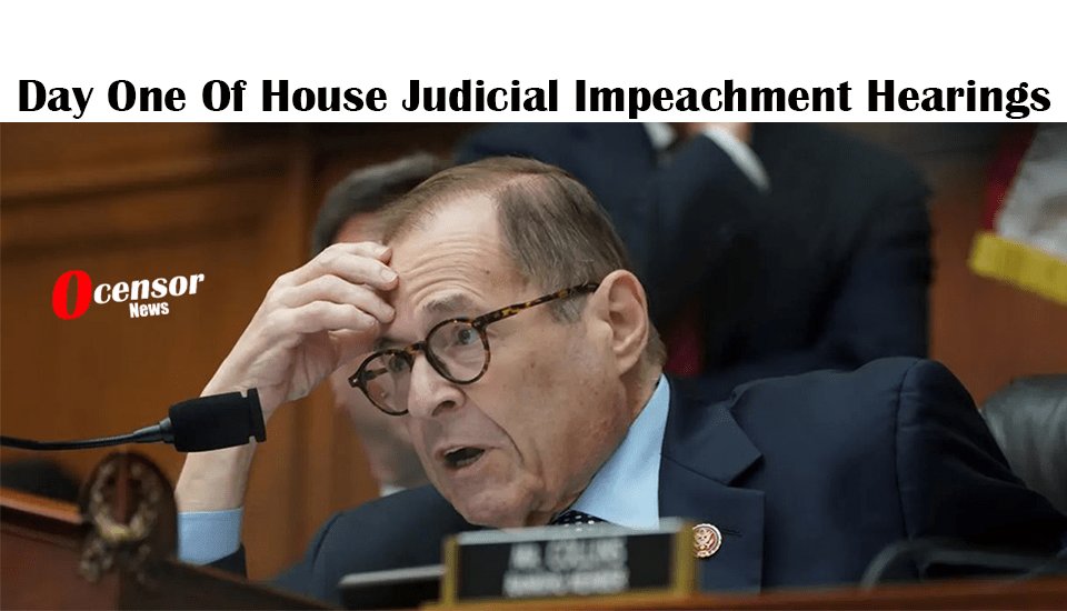 Day One Of House Judicial Impeachment Hearings - 0Censor