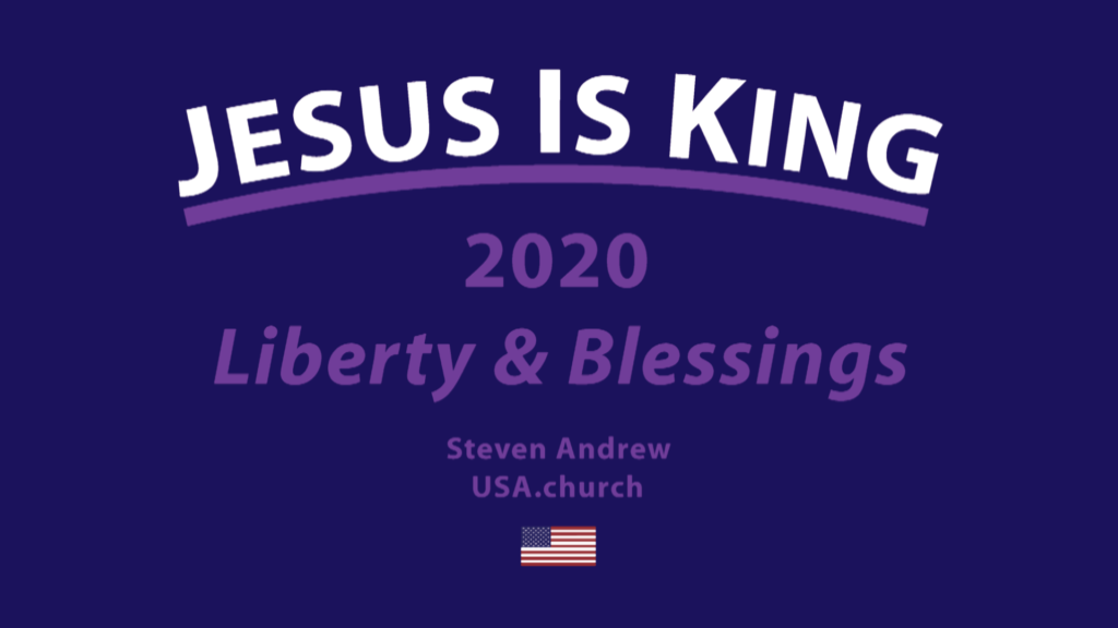 Steven Andrew Declares 2020 Is "Jesus Is King Year, A New Year of Covenant Liberty and Blessings for you and the USA"
