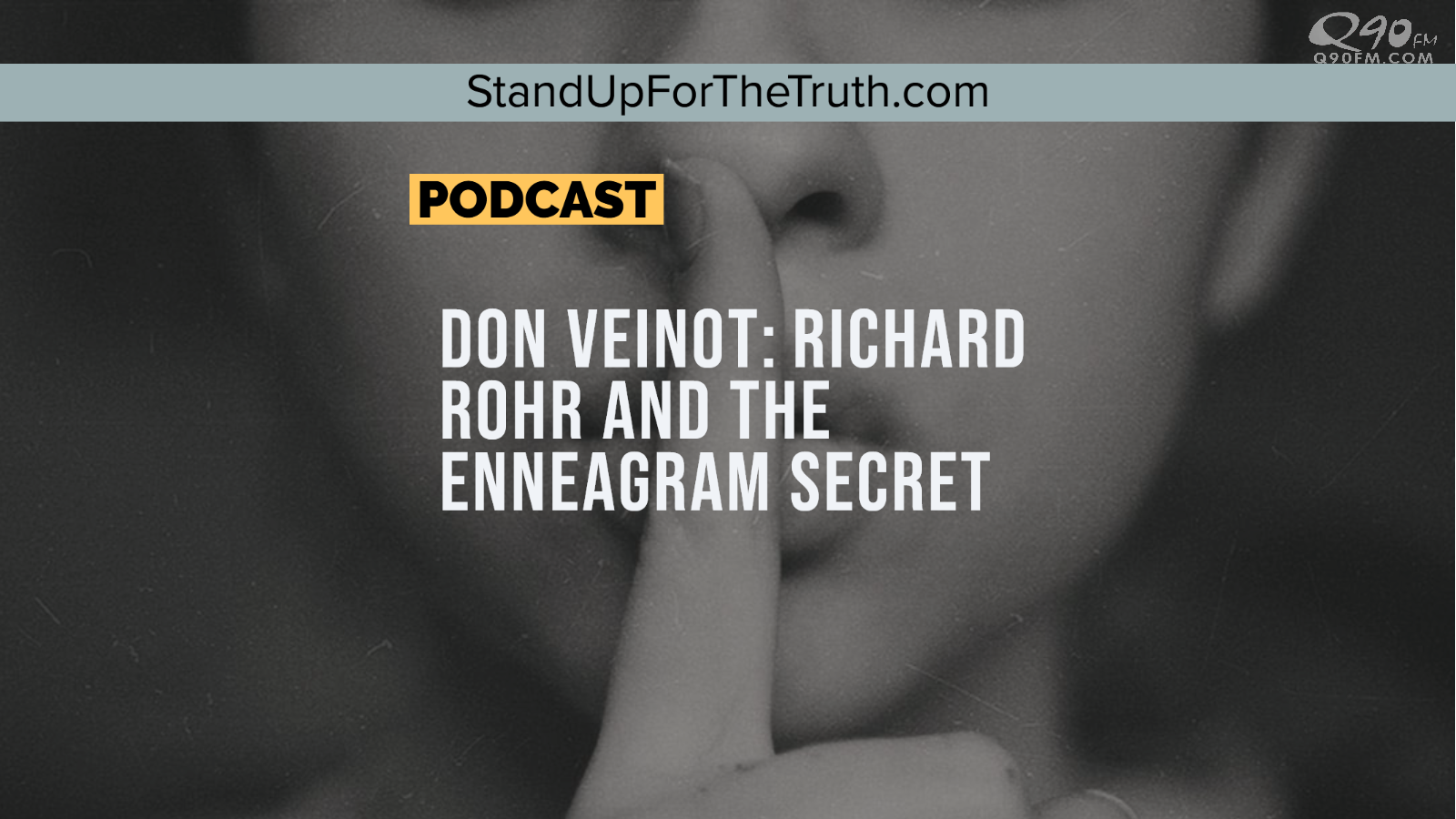 Don Veinot: Richard Rohr and the Enneagram Secret - Stand Up For The Truth