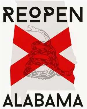 Reopen Alabama - Alabama citizens who want to save our jobs and our small businesses
