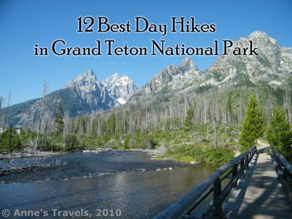 12 Best Day Hikes in Grand Teton National Park - Anne's Travels