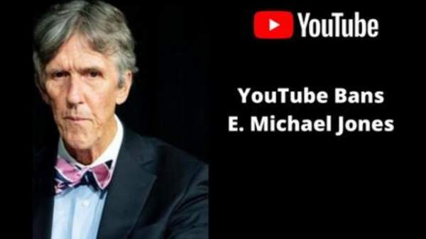 YouTube Bans E. Michael Jones
