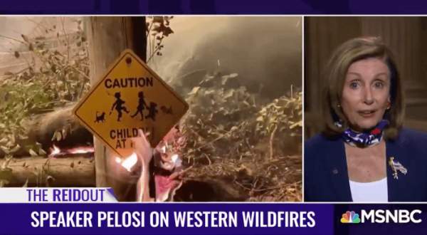 Pelosi Declares ‘Mother Earth Is Angry — She’s Telling Us With Hurricanes On The Gulf Coast, Fires In The West’