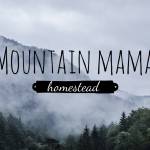 Mountain Mama Homestead Profile Picture