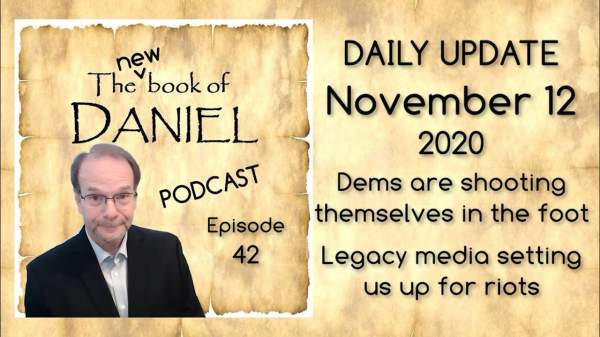 New Book of Daniel Podcast – Daily Update for Nov 12, 2020 - UncoverDC