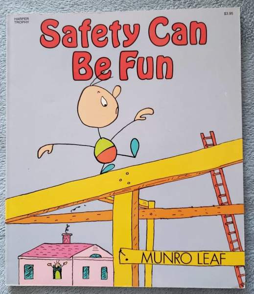 Safety Can Be Fun by Munro Leaf - Paperback - Third Edition - 1988 - from Barb's People Builders (SKU: 6172)