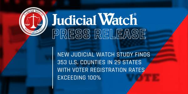New Judicial Watch Study Finds 353 U.S. Counties in 29 States with Voter Registration Rates Exceeding 100% | Judicial Watch