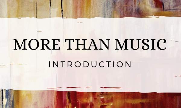 More Than Music - Introduction