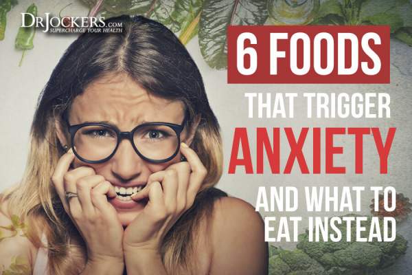 6 Foods That Trigger Anxiety and What To Eat Instead - DrJockers.com