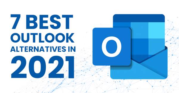 7 Best Outlook Alternatives in 2021