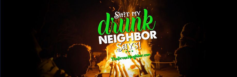 Sh!t My Drunk Neighbor Says Cover Image