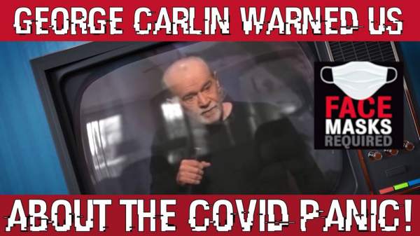 George Carlin Warned Us About The COVID Panic Years Ago!