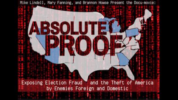 Mike Lindell: Absolute Proof: Exposing Election Fraud and the Theft of America