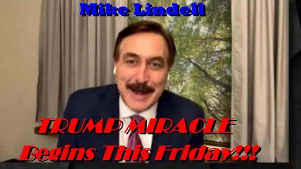 Mike Lindell - Trump Miracle Coming This Friday, 2/5/2021