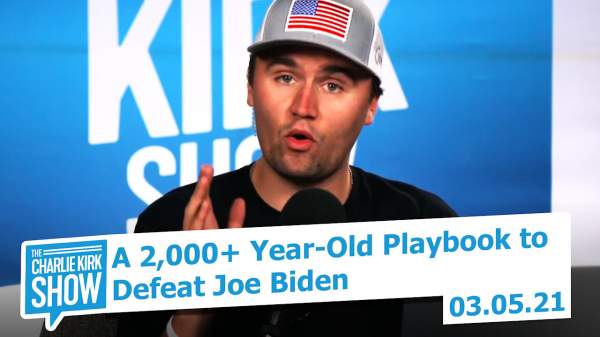 A 2,000+ Year-Old Playbook to Defeat Biden + Ask Me Anything | The Charlie Kirk Show