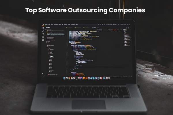 Top Software Outsourcing Companies In 2021