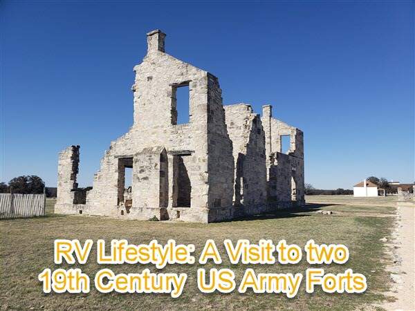 Travelin' Across Texas - A visit to two Pre- and Post Civil War Forts