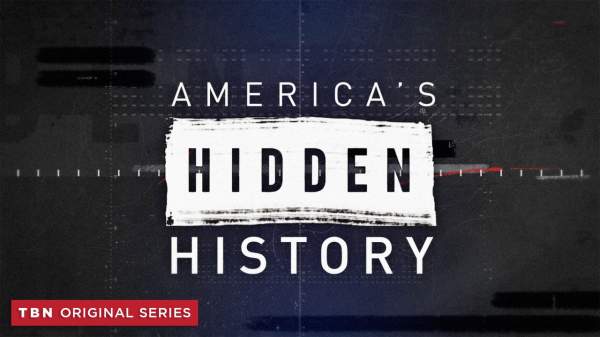 America's Hidden History - Watch TBN - Trinity Broadcasting Network