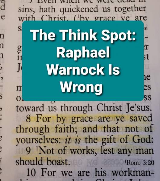 Raphael Warnock Is Wrong - Word of His Mouth