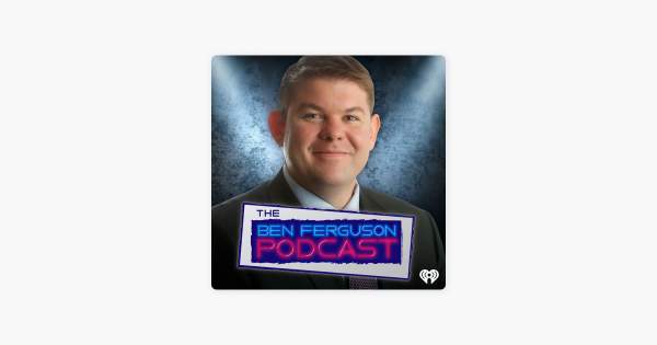 ‎The Ben Ferguson Podcast: BIDEN SAYS