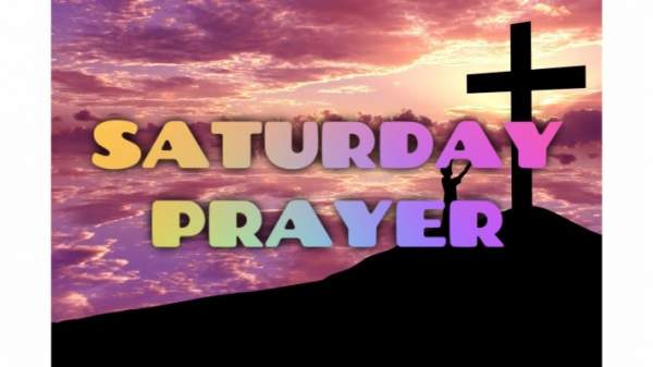 Saturday Prayer (10APR21)