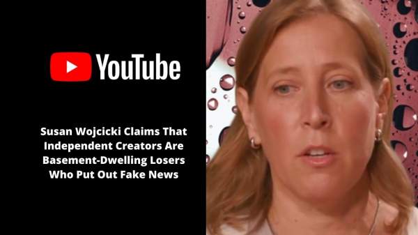 Susan Wojcicki Claims That Independent Creators … · J …