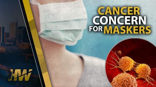 CANCER CONCERN FOR MASKERS - The Highwire