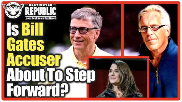 Is Bill Gates Accuser About to Step Forward? MSM Admits Gates Had an “Epstein” Problem…   | Alternative | Before It's News