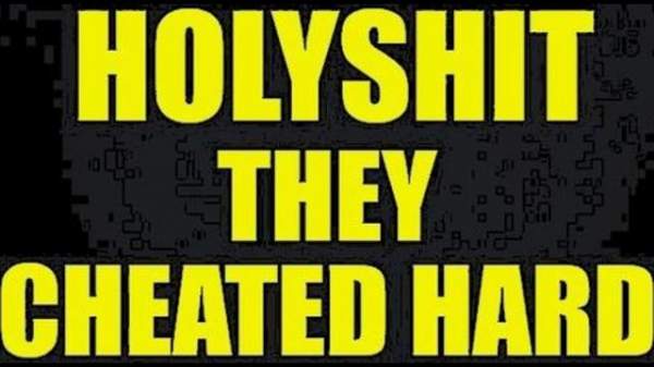 HOLYSHIT THEY CHEATED HARD!