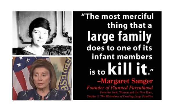 PURE EVIL: Pelosi Echoes Eugenicist Margaret Sanger and Promotes Abortions for Poor Women