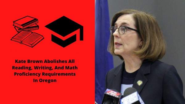 Kate Brown Abolishes All Reading, Writing, And M … · J …