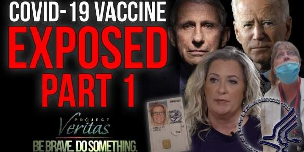 Project Veritas Bombshell: Government Whistleblower Exposes 'Vaccines' as Dangerous... And Being Covered up by Federal Doctors