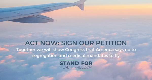 Vaccine Mandates for Air Travel Won’t Fly | Stand for Health Freedom