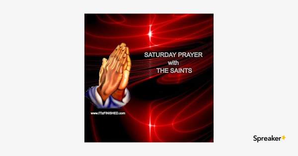 Saturday Prayer 18DEC21