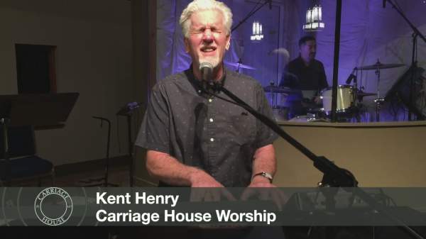 KENT AND MATT HENRY | 3-9-22 WORSHIP WEDNESDAY LIVE | CARRIAGE HOUSE WORSHIP » B2T Neighborhood