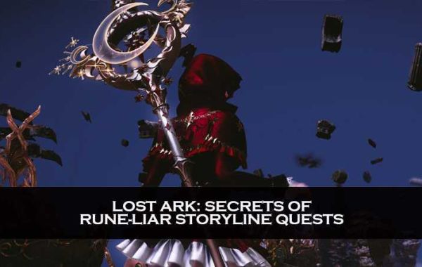 Lost Ark: Secrets of Rune-Liar Storyline Quests