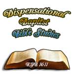 Dispensational Bible Studies Profile Picture
