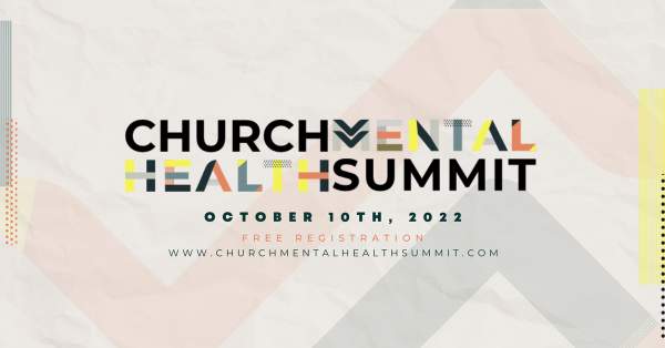 Church Mental Health Summit '22 by Hope Made Strong