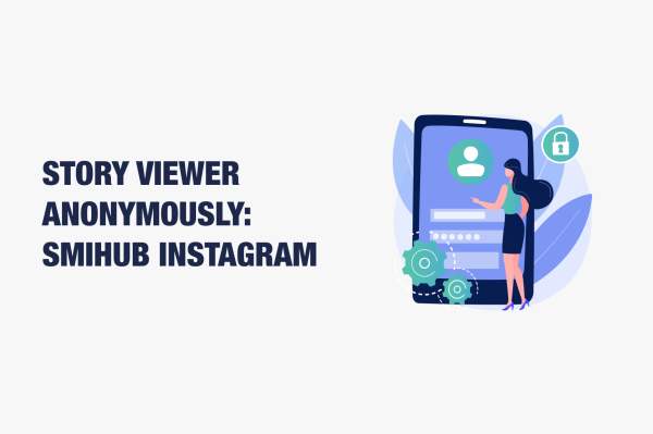Story Viewer Anonymously: SmiHub Instagram