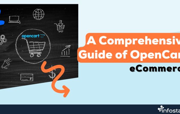 A Comprehensive Guide of OpenCart eCommerce