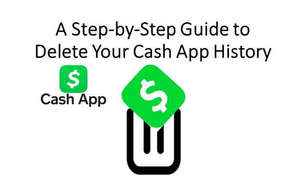 A Step-by-Step Guide to Deleting Your Cash App History