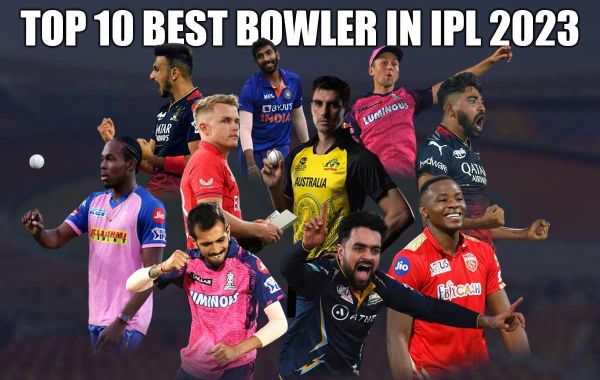 Top 10 Best Bowlers at IPL 2023: An In-Depth Analysis